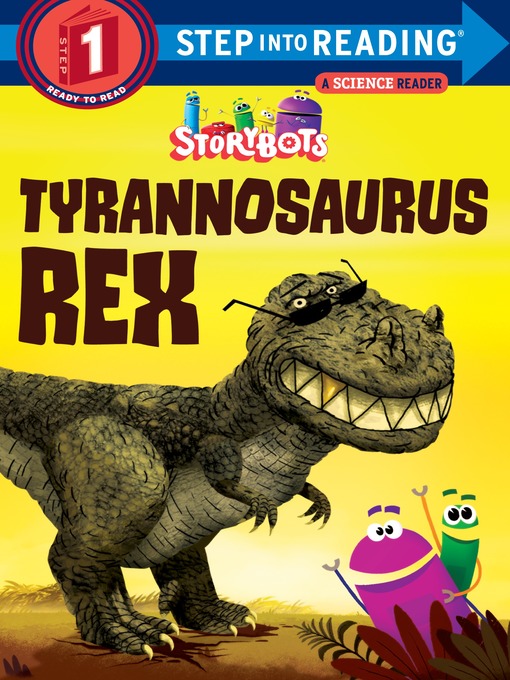 Title details for Tyrannosaurus Rex (StoryBots) by Storybots - Available